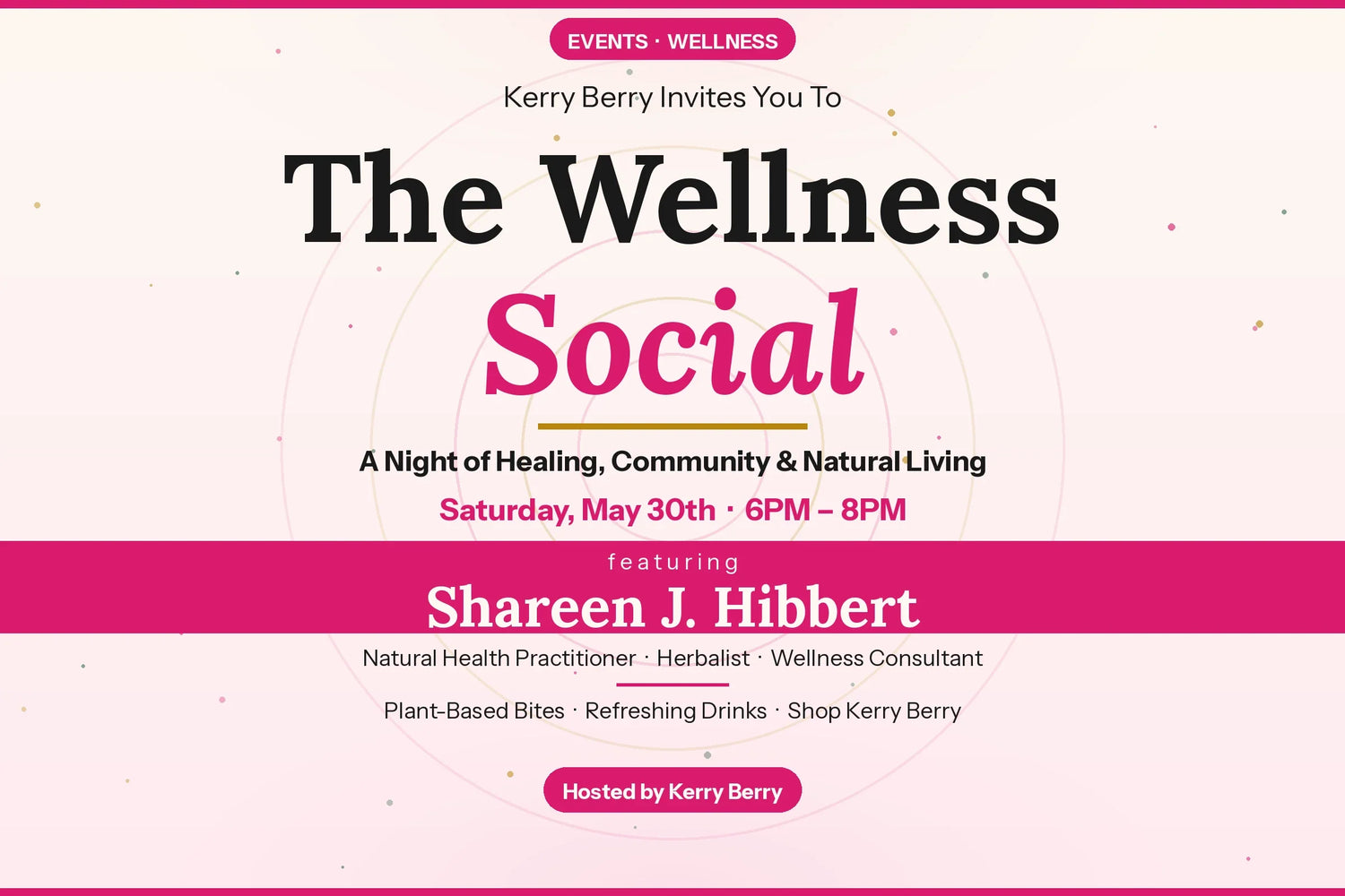 You're Invited: Kerry Berry's Wellness Social — A Night of Healing, Community & Natural Living