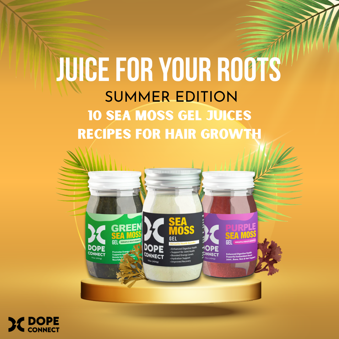 Juice for Your Roots - Summer Edition